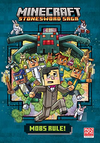 Minecraft: Mobs Rule!: Book 2 in the new best-selling official Minecraft gaming fiction series – perfect for getting kids aged 7, 8, 9 & 10 into reading! (Stonesword Saga)