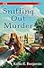 Sniffing Out Murder (Bailey the Bloodhound Mysteries Book 1)