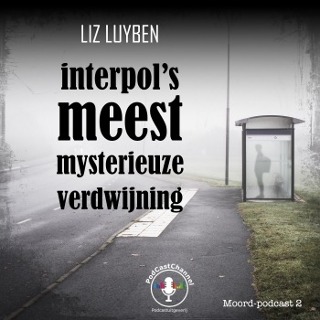 Interpol's meest mysterieuze verdwijning (Moord-podcast, #2)