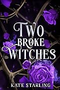 Two Broke Witches: A Sapphic Fantasy Romance
