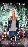 Trouble