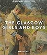 The Glasgow Girls and Boys: Painters of a Modern World