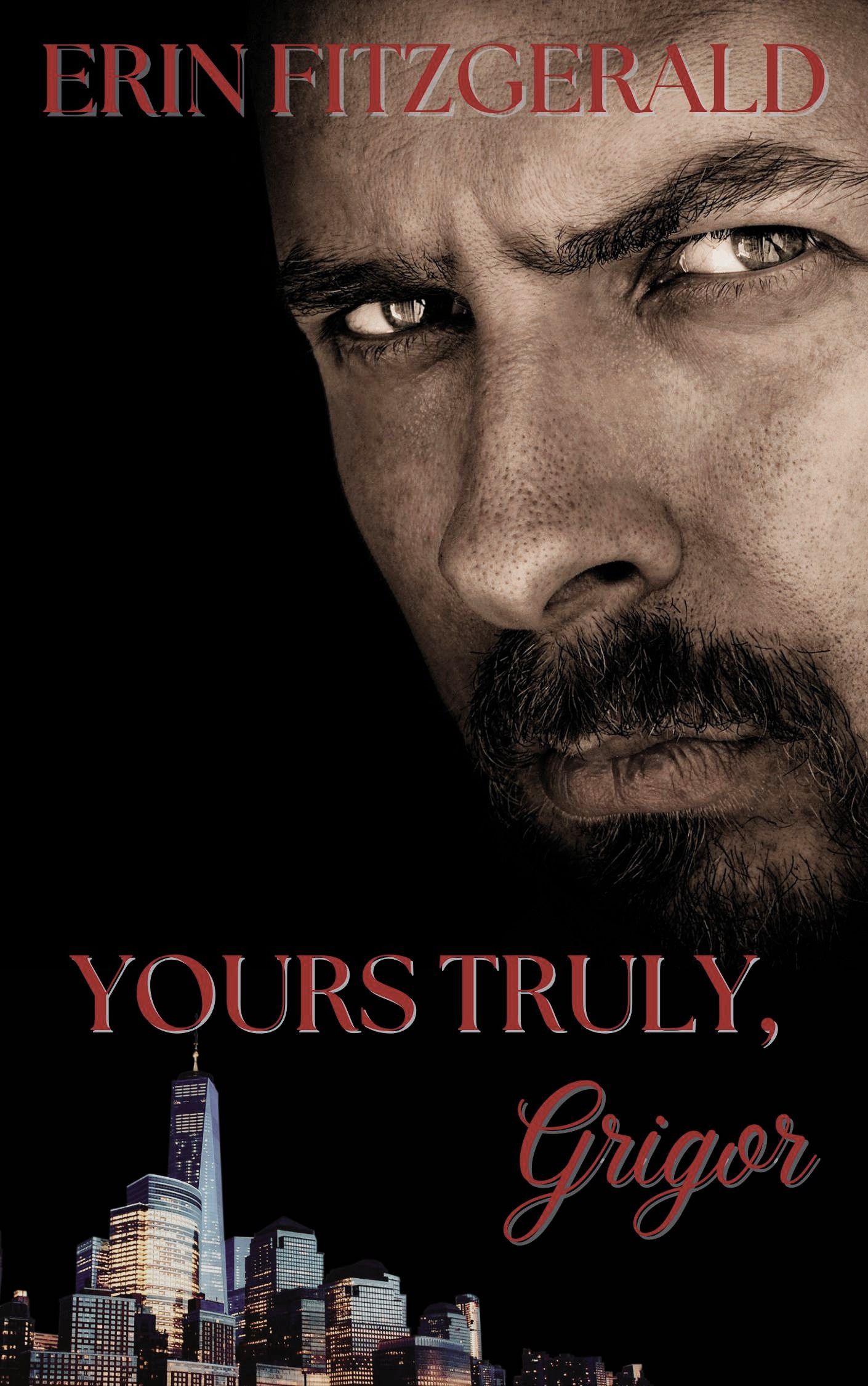 Yours Truly, Grigor (Kindle Edition)