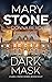 Dark Mask by Mary Stone