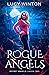 Rogue Angels: A Young Adult...