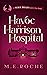 Havoc at Harrison Hospital (Nora Brady, student nurse, #2)