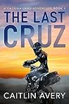 The Last Cruz