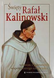 Święty Rafał Kalinowski wzorem i patronem współczesnego człowieka (Hardcover)