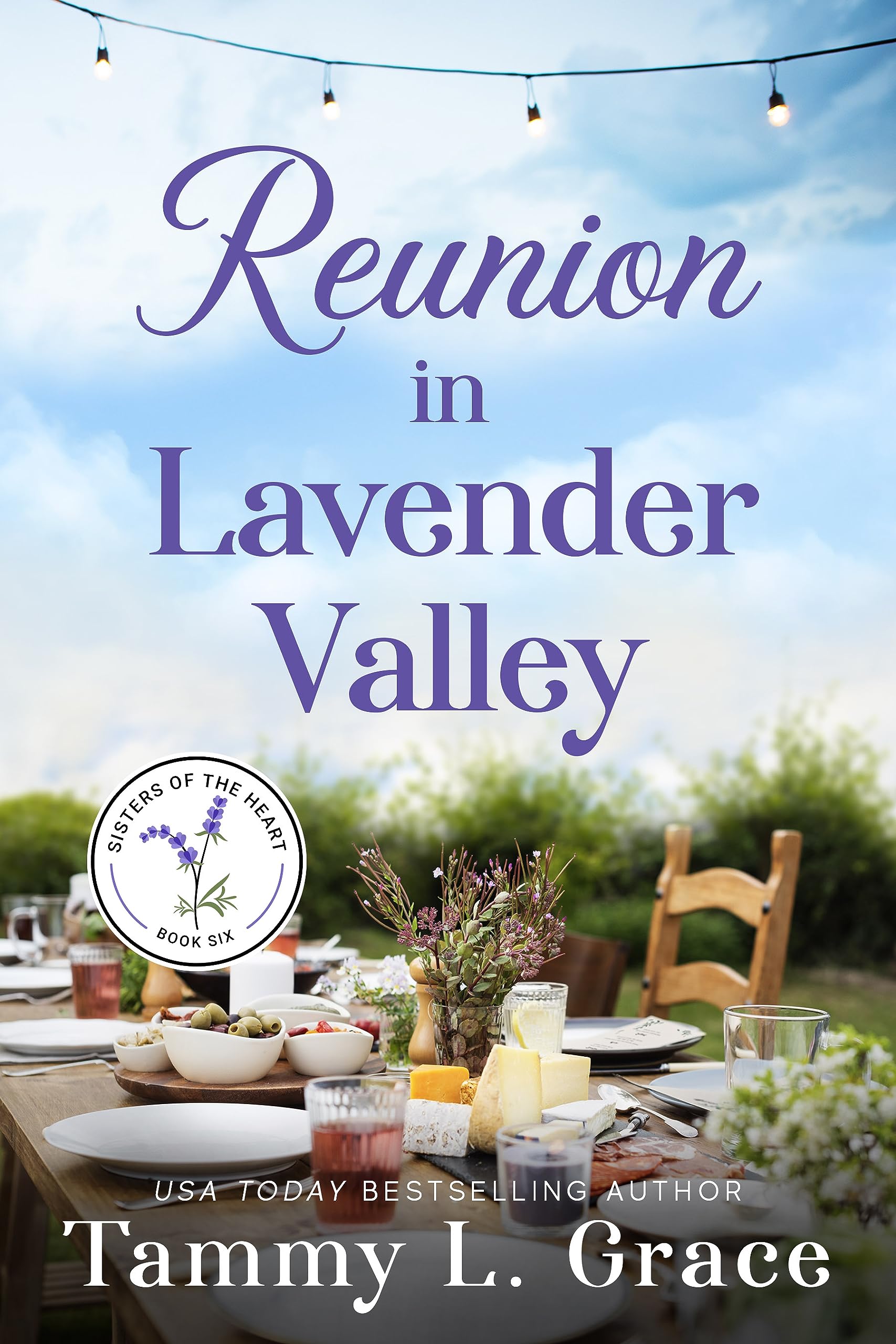 Reunion in Lavender Valley (Sisters of the Heart Book 6)