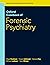 Oxford Casebook of Forensic Psychiatry by Nigel Eastman