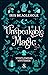 Unspeakable Magic (Myrtlewo...