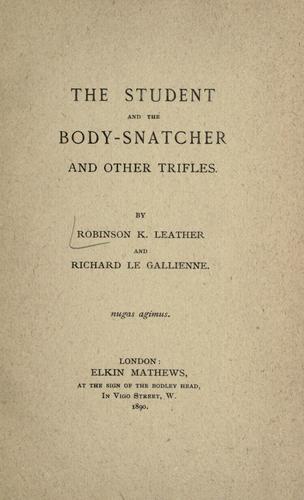 The Student and the Body-Snatcher: And other trifles (Hardcover)