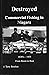 Destroyed: Commercial Fishing in Niagara