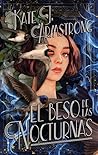 El beso de las nocturnas by Kate J. Armstrong