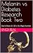 Melanin vs Diabetes Research Book Two by Enqi Real