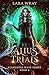 Alius Trials (Elemental Mage, #2)
