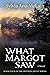 What Margot Saw by Sylvia Ann McLain