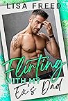 Flirting with My Ex's Dad (Love Unexpected)