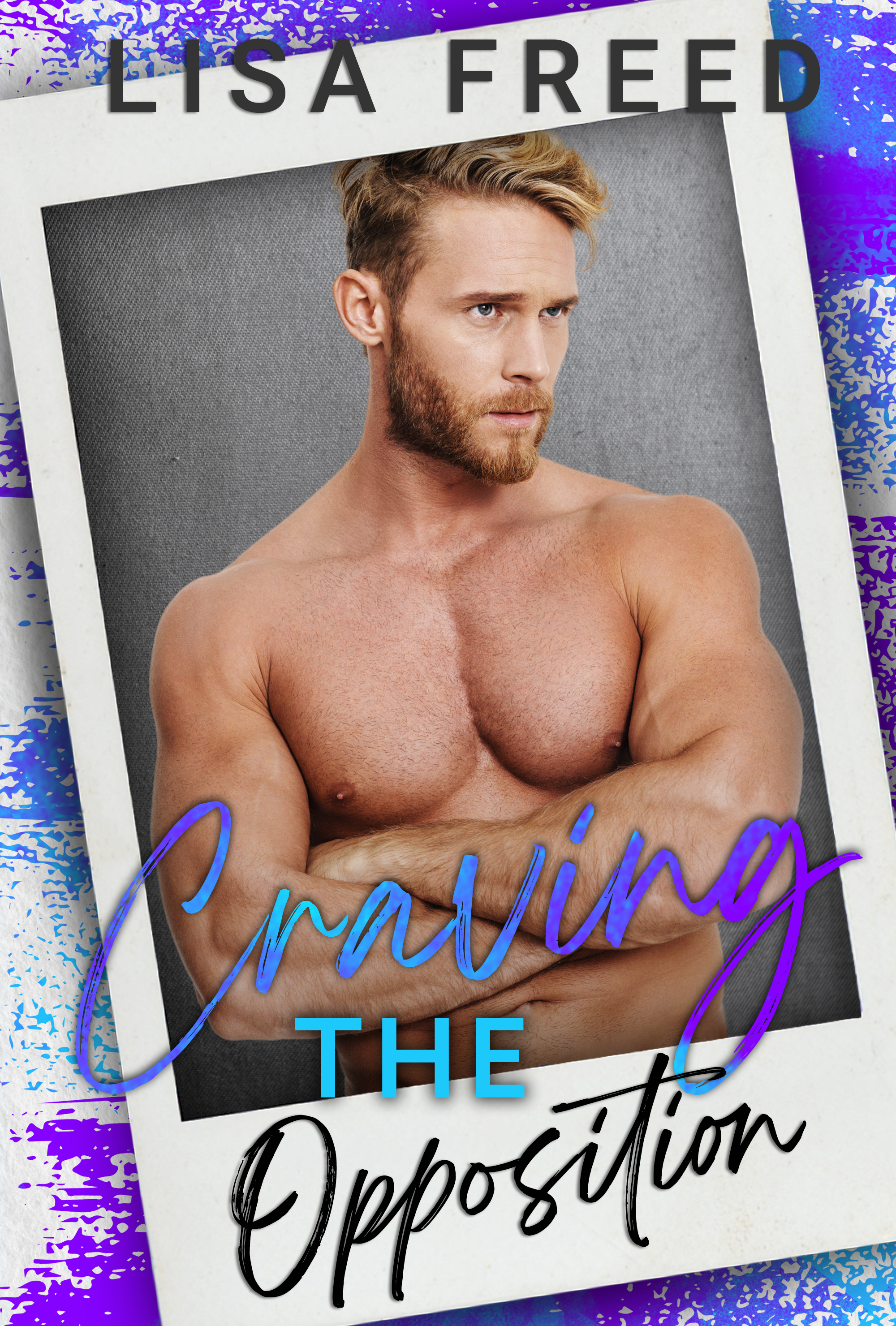 Craving the Opposition (Love Unexpected, #9)