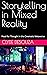 Storytelling in Mixed Reality: Food for Thought in the Cinematic Metaverse