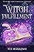 Witch Fulfillment (Wishing ...