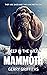 Deep In The Wild: Mammoth