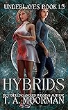 Hybrids (Underlayes, #1.5) Hybrids (Underlayes, #1.5)
