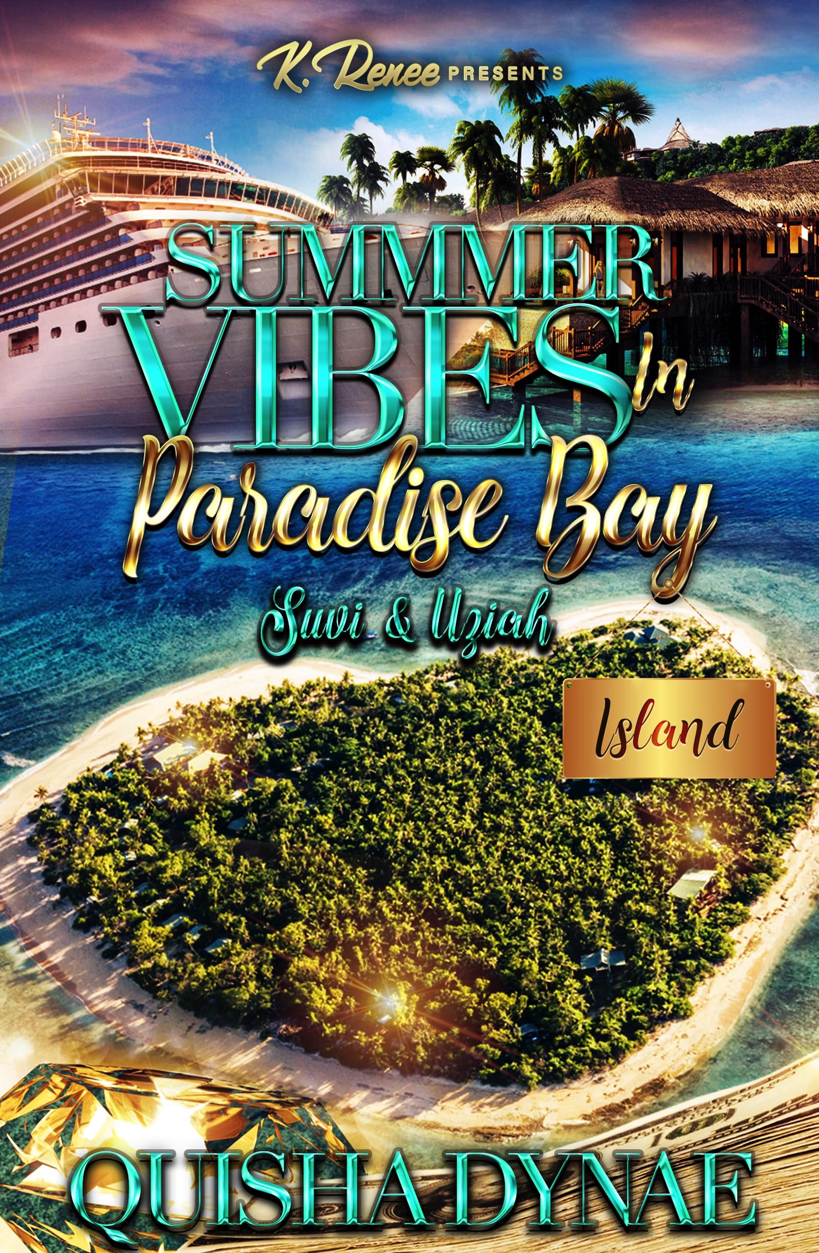 Summer Vibes In Paradise Bay: Suvi & Uziah (Kindle Edition)