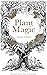 Plant Magic