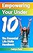 Empowering Your Under 10: E...