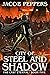 City of Steel and Shadow: B...
