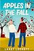 Apples in the Fall by Laney Lockett