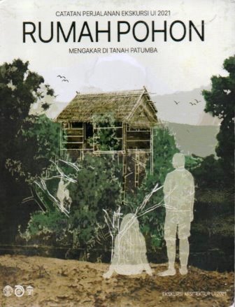 Rumah Pohon - Mengakar di Tanah Patumba