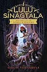 Lulu Sinagtala and the City of Noble Warriors by Gail D. Villanueva