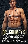 Dr. Grumpy's Damaged