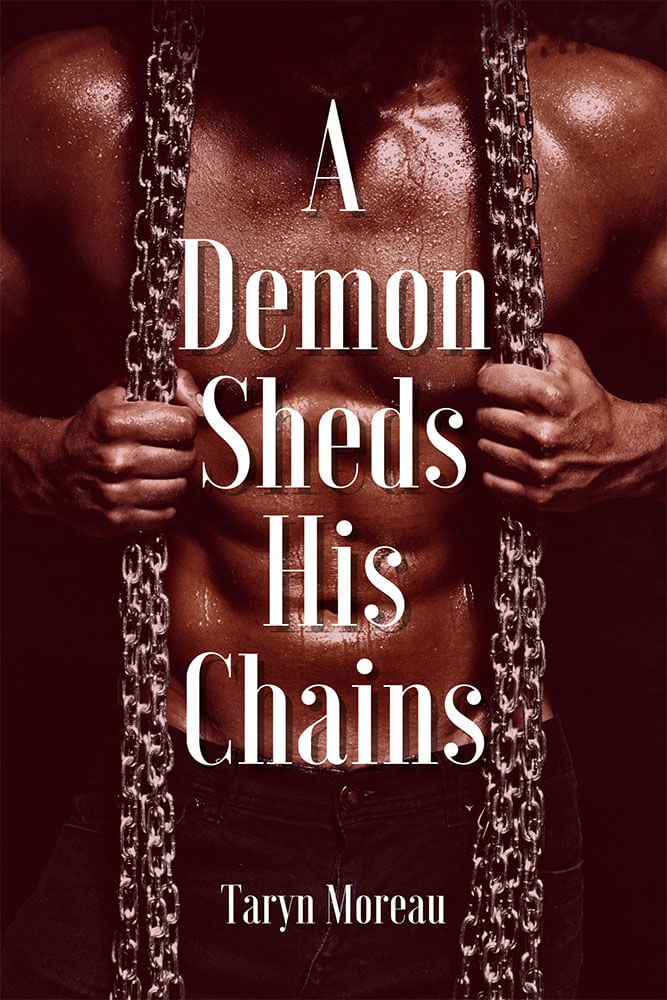 A Demon Sheds His Chains