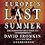 Europe's Last Summer