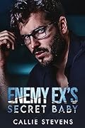Enemy Ex's Secret Baby