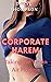 Corporate Harem: Taking the...