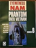 Eyewitness Nam: Phantom Over Vietnam Number 8