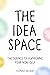 The Idea Space: The Science...