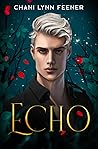 Echo by Chani Lynn Feener