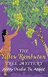 The Yellow Rambutan Tree Mystery (Su Lin #7)