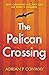 The Pelican Crossing by Adrian P Conway