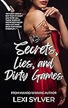 Secrets, Lies, and Dirty Games