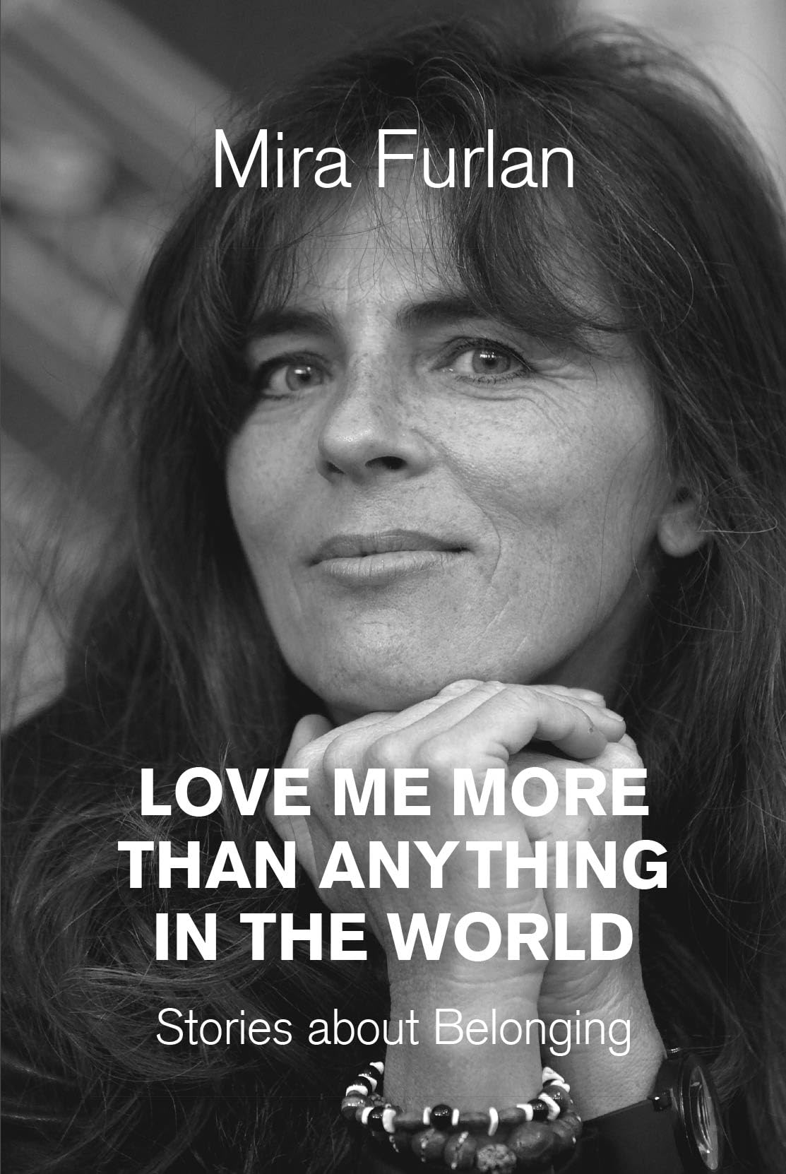 Love me more than anything in the world: Stories about belonging (Kindle Edition)
