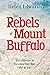 The Rebels of Mount Buffalo