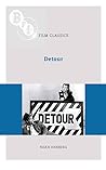 Detour (BFI Film Classics) Detour (BFI Film Classics)