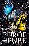 Purge of the Pure (Monarchs & Monsters Book 1)