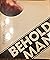 Behold Man: A Photographic ...